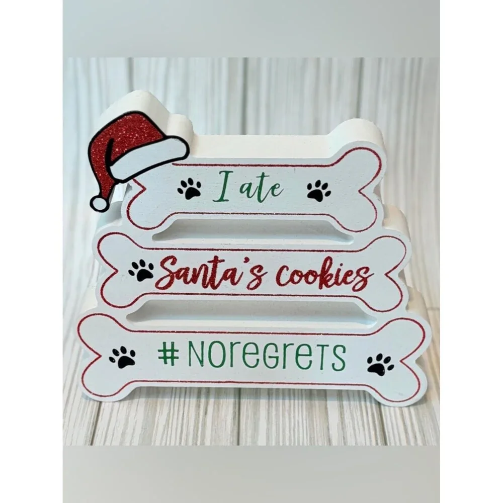 I Ate Santa’s Cookies No Regrets Shelf Sitter Tier Tray Decor